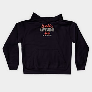 World's awesome dad Kids Hoodie